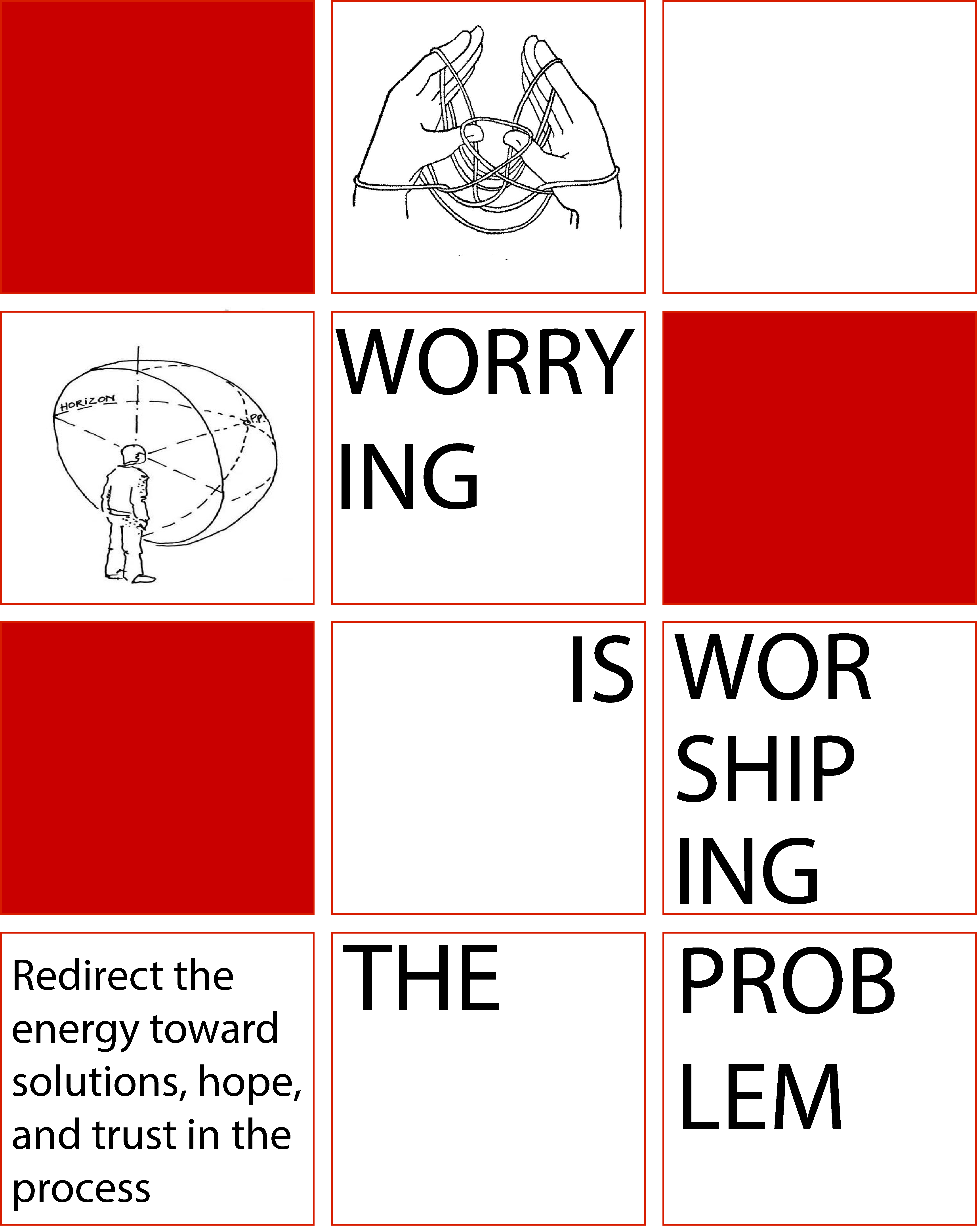 Grid design with red and white squares featuring text reading 'Worrying is worshiping the problem'